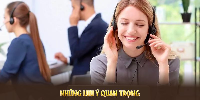 Những lưu ý quan trọng trước khi liên hệ 23WIN