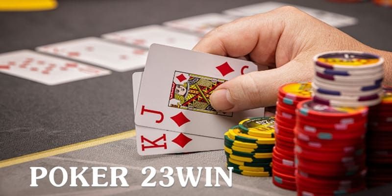 Poker 23Win được đầu tư về mọi mặt